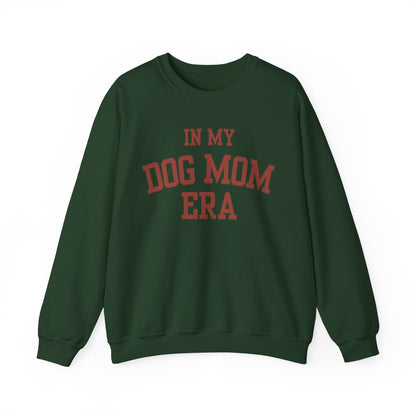 In my Dog Mom Era Sweatshirt (bold brown font)