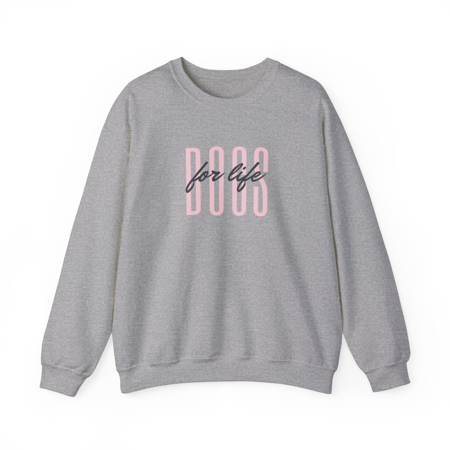 Dog Mom quote - "Dogs for life" Crewneck Sweatshirt