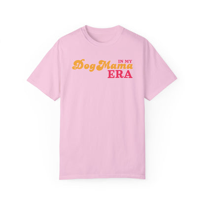 In my Dog Mama Era Mom T-shirt