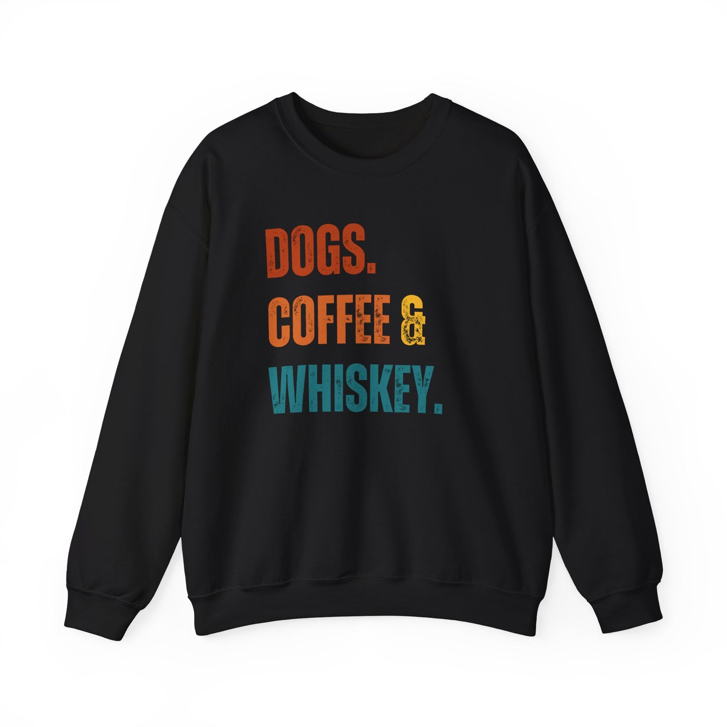 Dogs, Coffee & Whiskey Dog Dad Sweatshirt