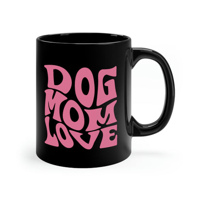 Dog Mom Love Black coffee mug, 11oz