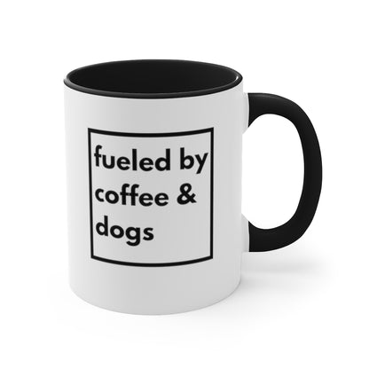 Dog Coffee Mug - Fueled by coffee & dogs Accent Mug, 11oz