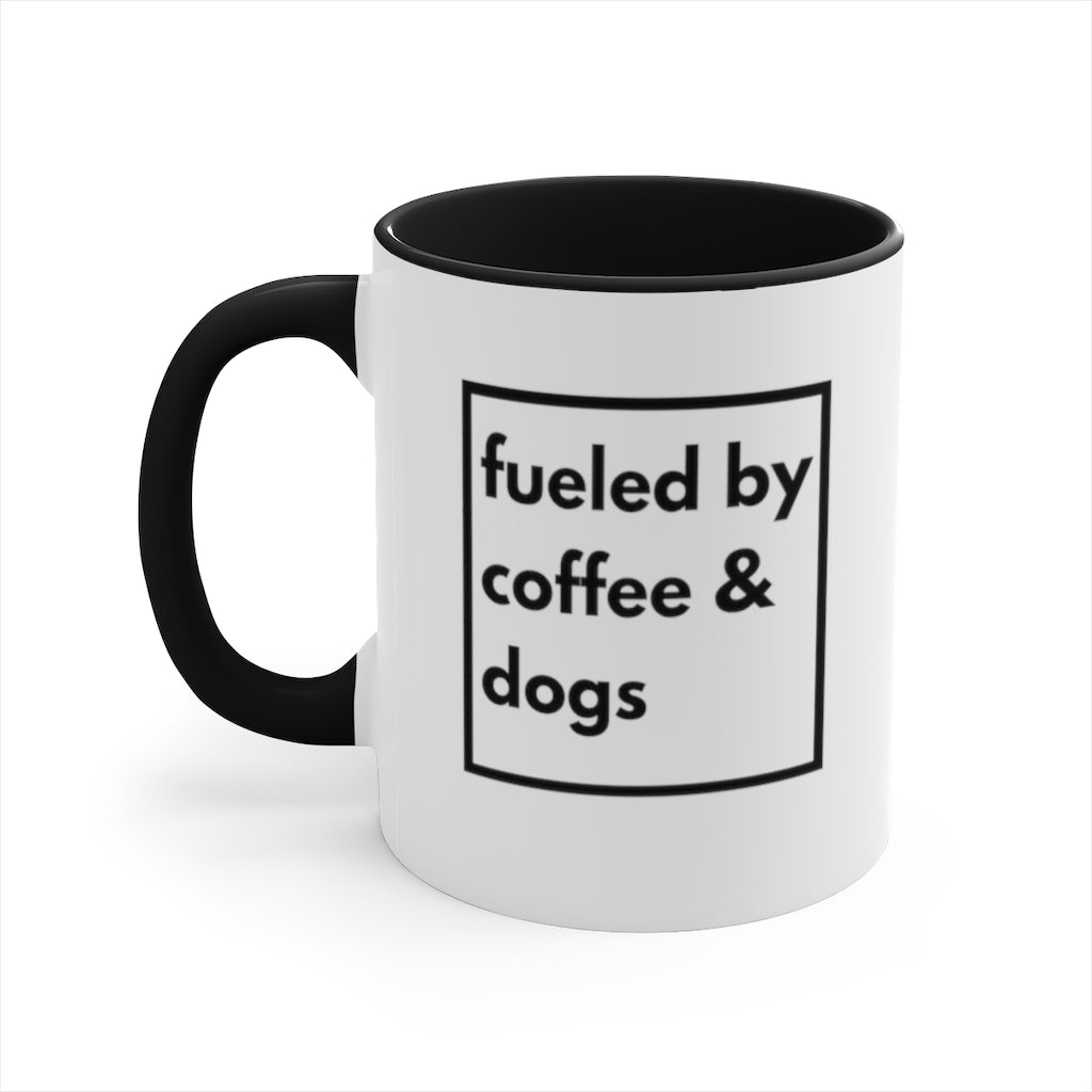 Dog Coffee Mug - Fueled by coffee & dogs Accent Mug, 11oz