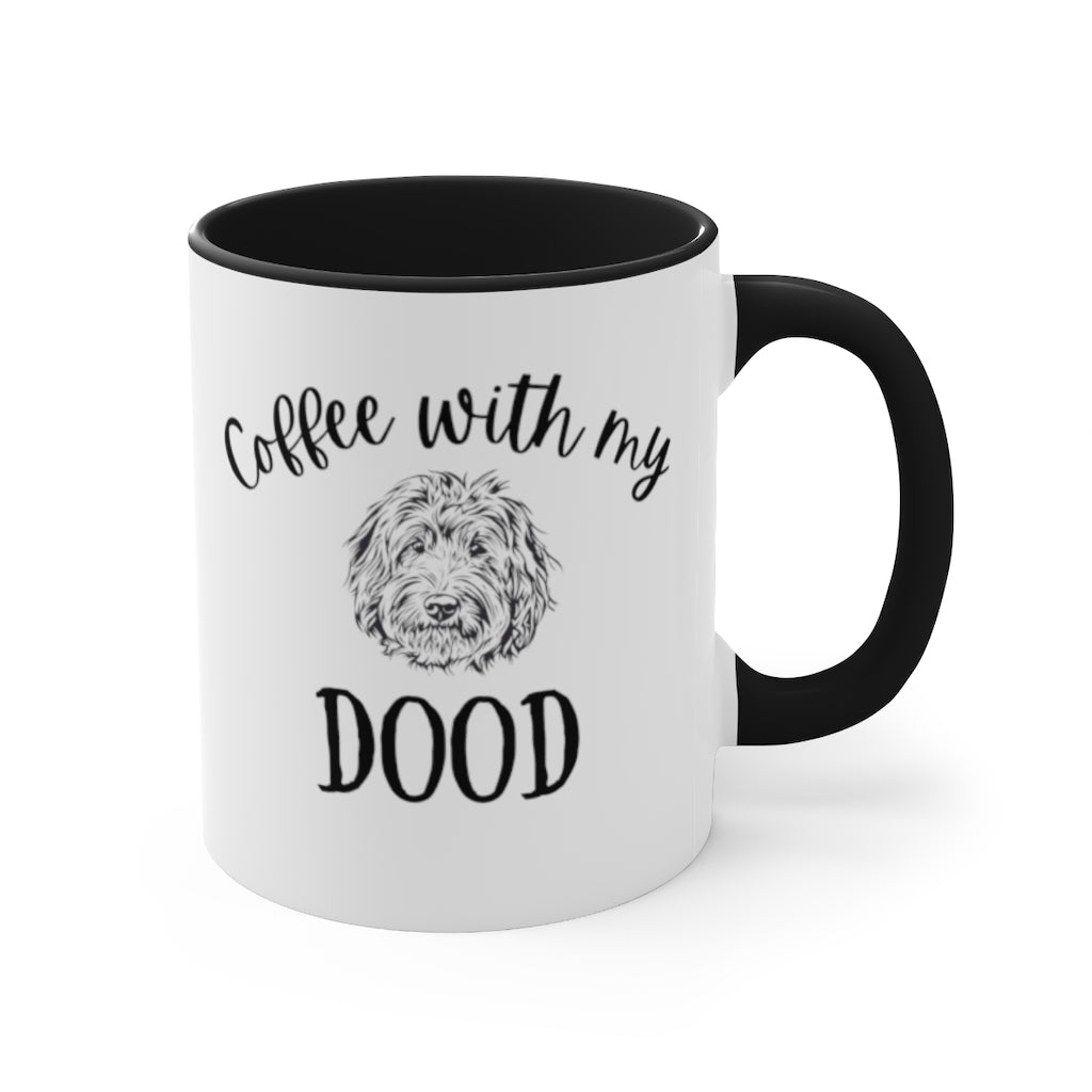 Coffee with my Dood - Doodle Mom coffee mug