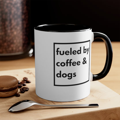 Dog Coffee Mug - Fueled by coffee & dogs Accent Mug, 11oz